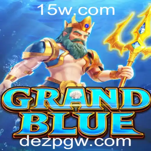 Explorando o Fascinante Mundo de GRANDBLUE: Aventura, Estratégia e Diversão